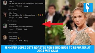 Jennifer Lopez gets roasted for being rude to reporter at 2024 Met Gala