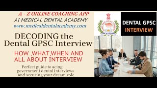 DENTAL GPSC INTERVIEW TRAINING WORKSHOP LECTURE ,GUIDANCE,STRATEGY, MENTORSHIP,ANALYSIS, REHEARSAL screenshot 3