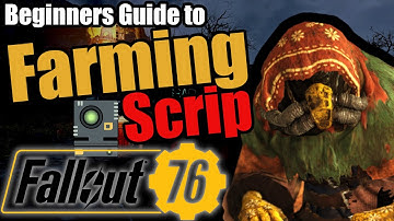 Beginners Guide To FARMING SCRIP, Fallout 76
