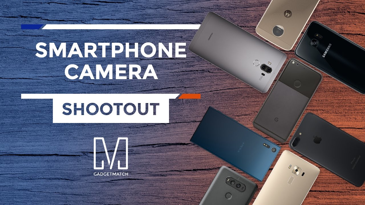 Smartphone Camera Shootout & Comparison (March 2017)