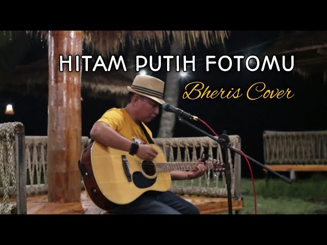 HITAM PUTIH FOTOMU || BHERIS COVER || RATIH PURWASIH class=