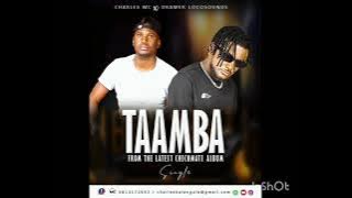 (Taamba) Charles MC ft Drawer Locosounds #namibia #music #localnews #zambia #africa #world#youtube