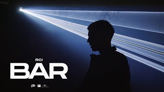 Roi 6/12 - Bar (Official Music Video)