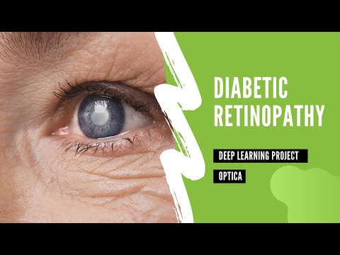 Diabetic Retinopathy |Deep Learning Project |Let's diagnosis this disease before it become permanent