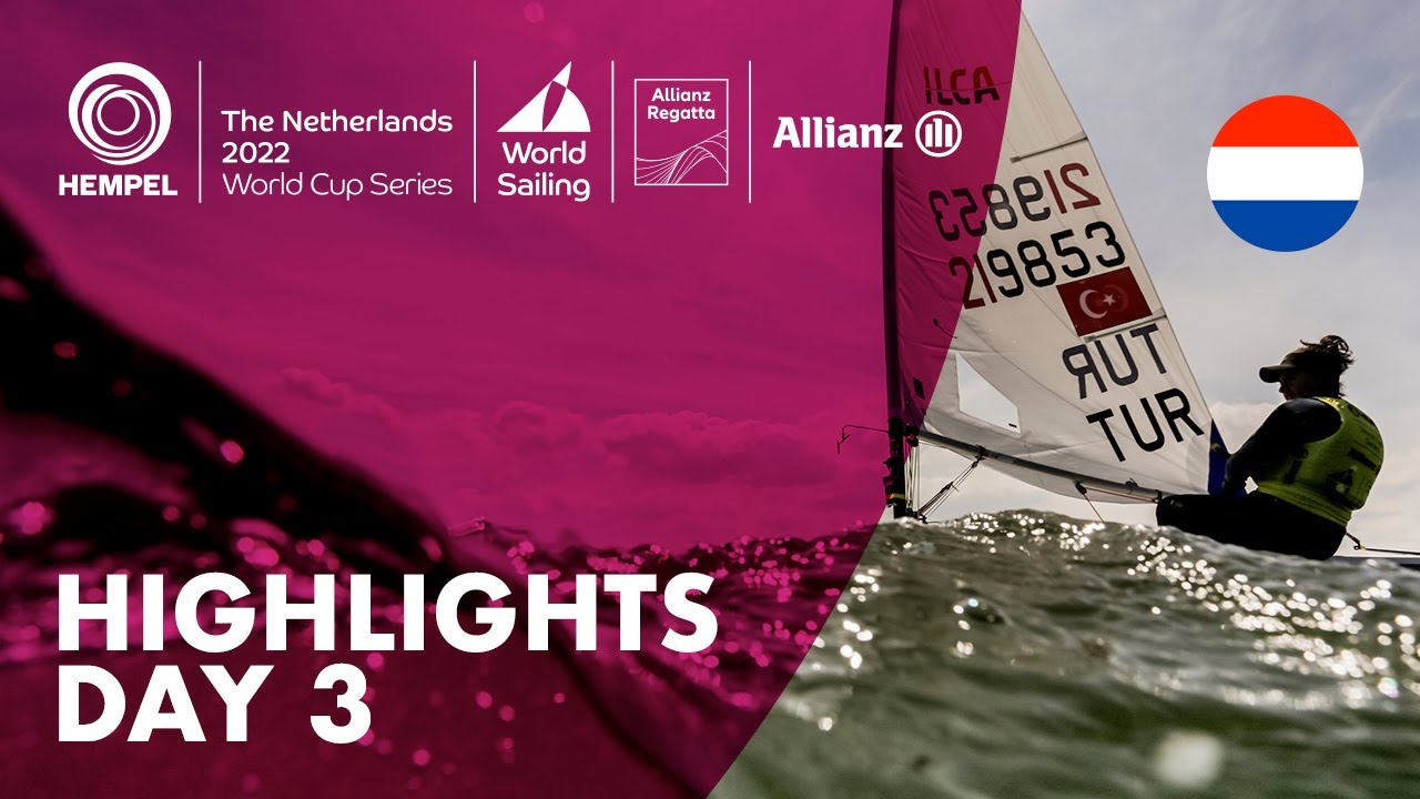 Day 3 Highlights | 2022 Hempel World Cup Series Allianz Regatta