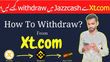 How To Withdraw From Xt.com To Binance, Jazzcash | New Update