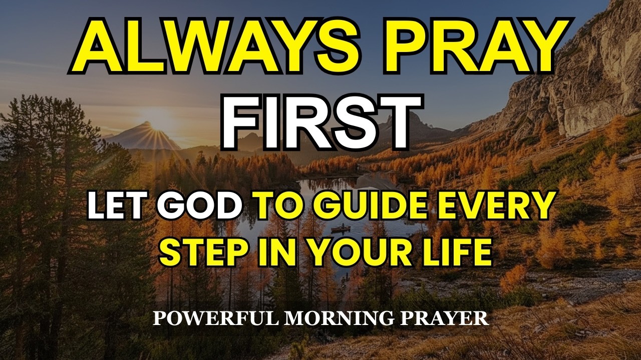 Allow God To Guide Every Step In Your Life | Powerful Morning Prayer to Start Your Day Right