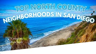 BEST Neighborhoods In North County San Diego