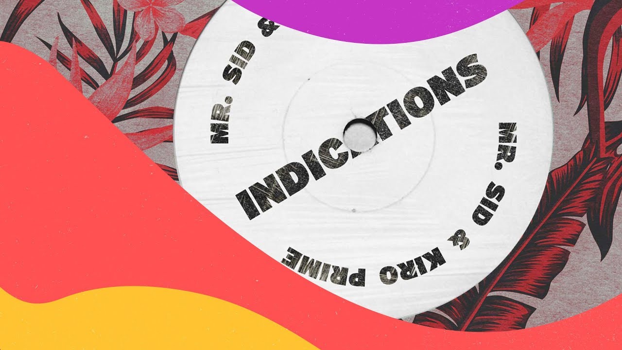 Mr. Sid & Kiro Prime - Indications adlı videoyu YouTube'da izle Mr. Sid & Kiro Prime - Indications adlı videoyu YouTube'da izle