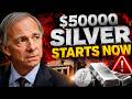 "Ray Dalio Just Dropped Urgent Silver Warning – $50,000 Silver Loading?"