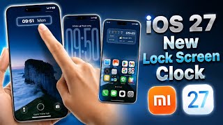 Install iOS 27 Theme With New Lock Screen Clock on Xiaomi Devices screenshot 1