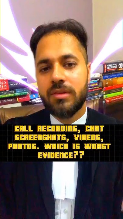 worst-kind-of-evidence-chats-videos-call-recordings-photos-youtube