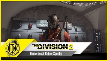 Hunter Mask Guide: Specter | The Division 2