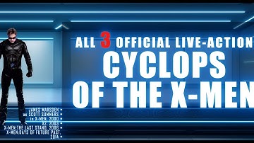 The 3 OFFICIAL CYCLOPS of the X-MEN in Live-Action – Complete List (Or Did We Miss Someone?) v1.1