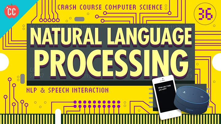 Natural Language Processing: Crash Course Computer Science #36 - DayDayNews