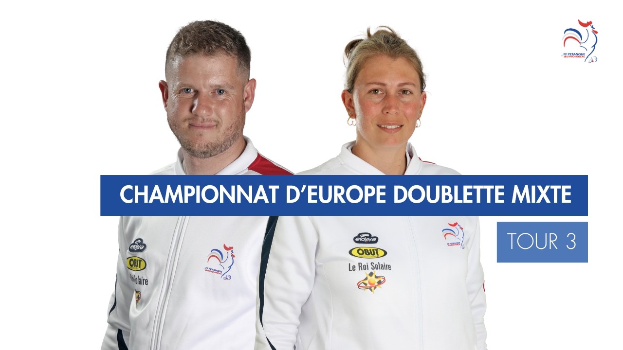 Miniature : CHAMPIONNAT D'EUROPE DOUBLETTE MIXTE - TOUR 3 - FRANCE VS NORVEGE