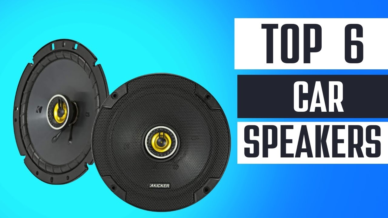 [Top 6] Best Car Speakers of 2022 Here Are the Best Ones You Can Buy