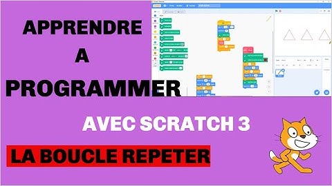 Comment APPRENDRE à PROGRAMMER avec SCRATCH 3 (la boucle REPETER)- vidéo 3