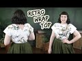 Making A Retro Wrap Top // Patterning and Sewing the Cross Back Style