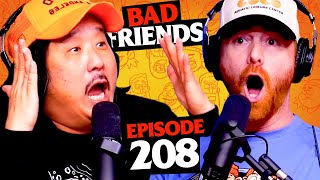 Bobby Loves Giant Melons | Ep 208 | Bad Friends