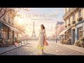 La vie est belle 🎧🇫🇷 Learn French with Music 🎶 | Easy French Listening Practice