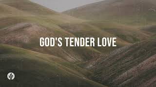 God's Tender Love | Audio Reading | Our Daily Bread Devotional | April 18, 2024