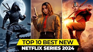 Top 10 New Netflix Original Series Released In 2024