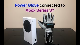 Power Glove connected to Xbox Series S?