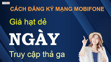 CÁCH ĐĂNG KÝ MẠNG MOBI NGÀY❤️TRUY CÂP THẢ GA - DATA KHÔNG HẾT