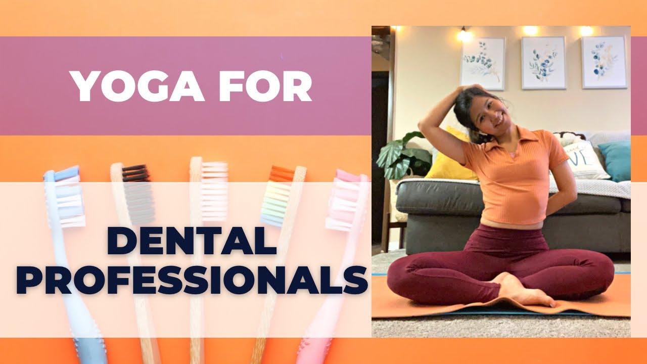 28 mins full body stretch yoga for dental professionals ,dentist,dental