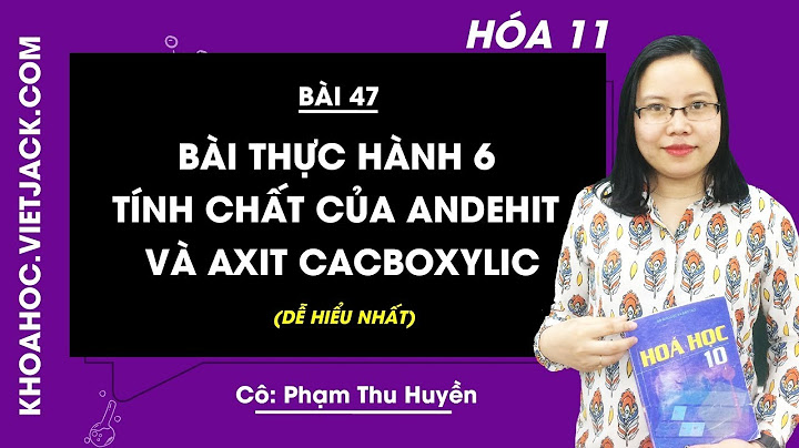 Bài thực hành 2 sgk hóa 11 trang 63 năm 2024