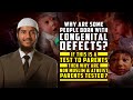 Why are some People Born with Congenital Defects? – Fariq Zakir Naik
