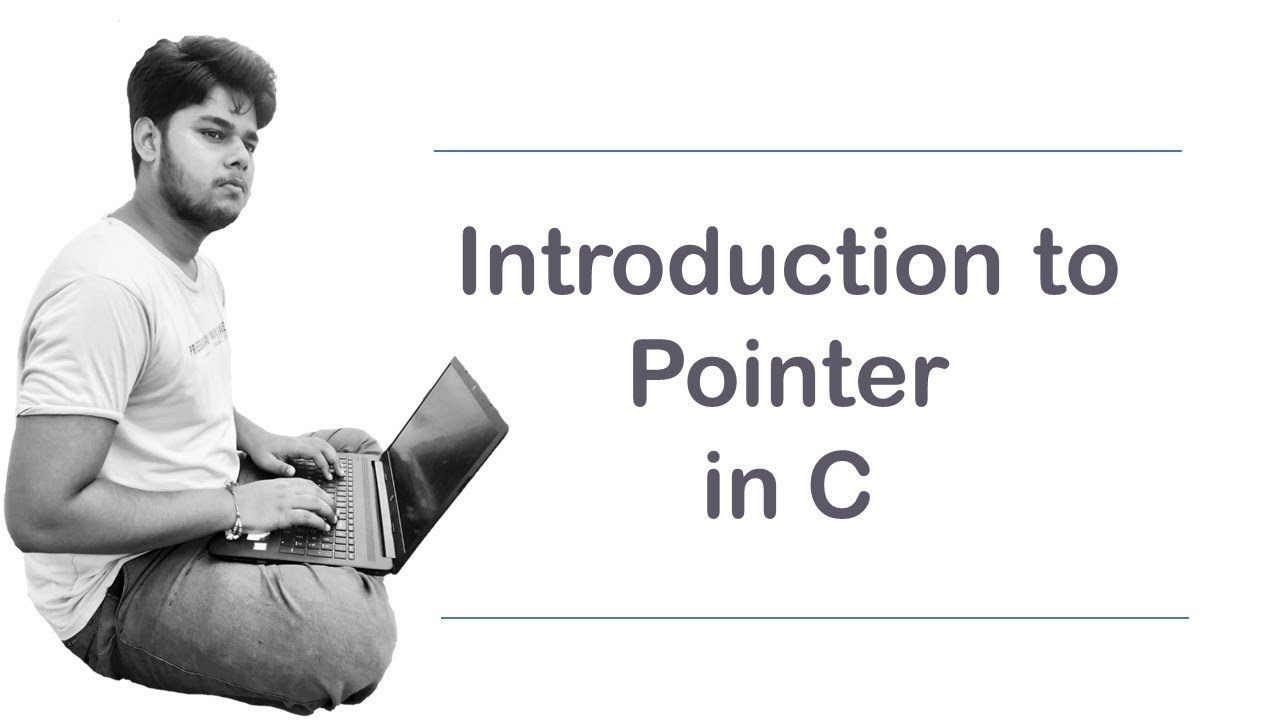 Introduction to Pointer in C Programming Language - YouTube