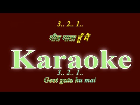 Geet Gaata Hun Main - Lal Patthar - Karaoke with Lyrics - Hindi & English