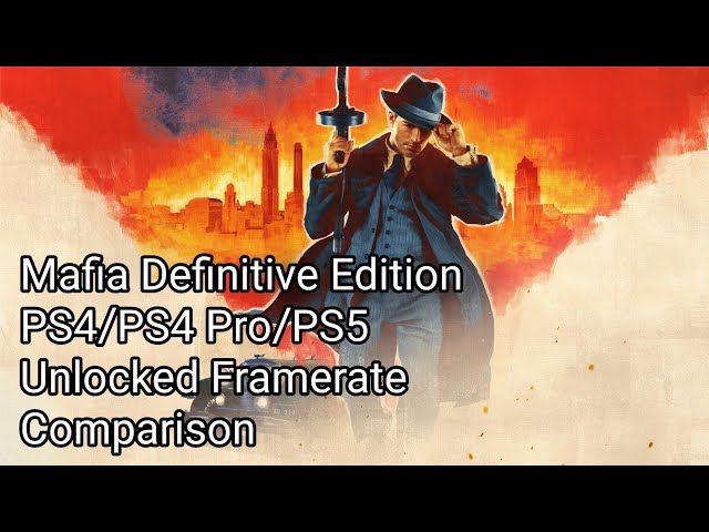 MAFIA 1 Remake - PS4 vs PS5 - Graphics Comparison & FPS Test (Mafia:  Definitive Edition) 