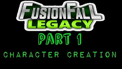 FusionFall Legacy: Character Creation