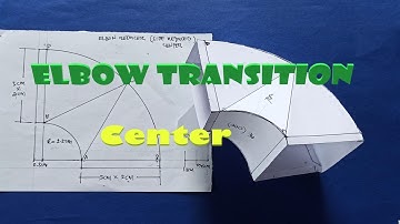 CENTER - ELBOW TRANSITION : How to make/fabricate it? Sheetmetal Fabrication. English Subtitle