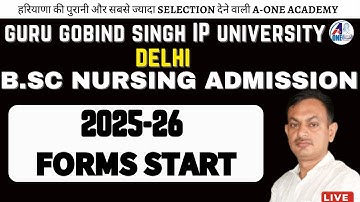 Guru Gobind Singh Indraprastha University | BSC NURSING FORM 2025-26 #aonenursingacademy