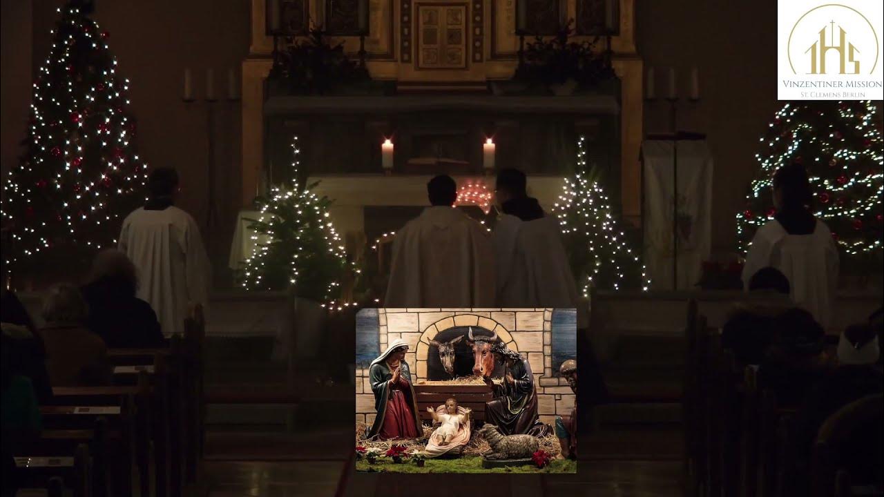 Christmette Gottesdienst, Heiligabend. P. Mathew Plathottathil VC