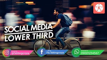 How to Create Social Media Lower Third in Kinemaster | Editing Craze🔥👌🏼