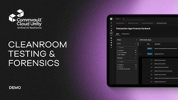 Cleanroom Recovery: Automated Cyber Recovery Testing & Forensic Analysis | Walkthrough