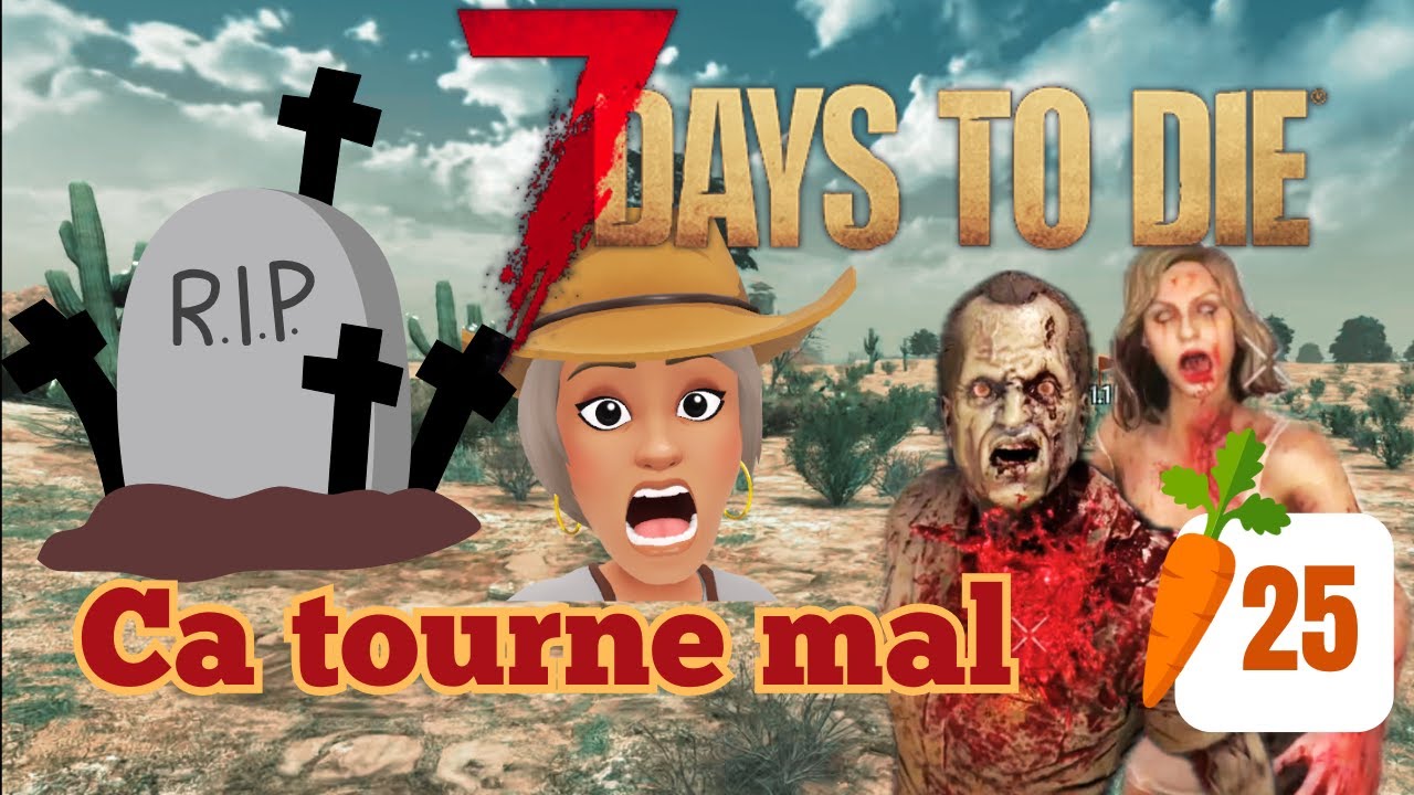 Et mon pire cauchemar devint réalité... * HORDE J42 * 7 DAYS TO DIE  * TATIE LABUTTE #25