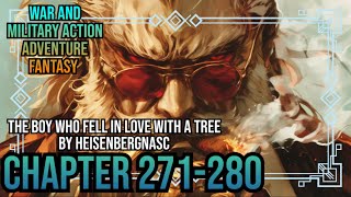 The boy who fell in love with a tree 271-280 | LitRPG | Fantasy / Isekai Dungeon | Post Apocalyptic