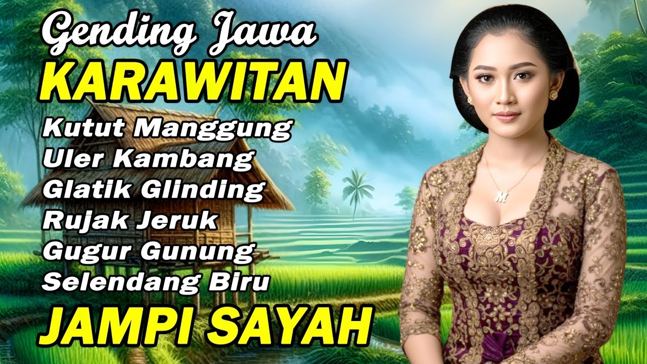 Kutut Manggung, Uler Kambang, Glatik Glinding, Selendang Biru, Rujak Jeruk - Karawitan Gending Jawa