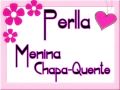 Perlla Menina Chapa Quente Perlla Menina Chapa Quente