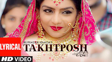 Rupinder Handa: TAKHATPOSH (Full Lyrical Video Song) | Desi Crew | New Punjabi Song