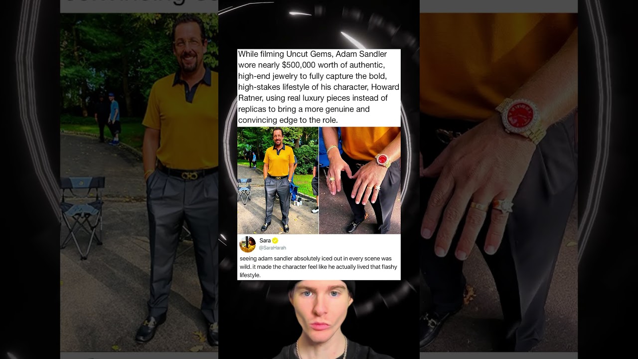 While filming Uncut Gems, Adam Sandler wore nearly $500,000 worth of authentic, high-end