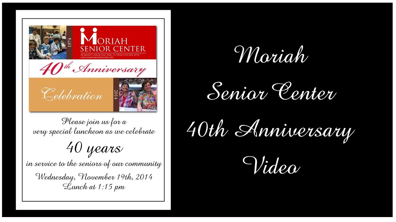 Moriah Senior Center 40th Anniversary Video YouTube