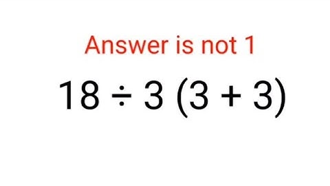 18 ÷ 3 (3 + 3) The answer is not 1. Many got it wrong! Ukraine Math Test #math #percentages #ukraine