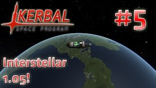 KSP Interstellar 1.05! #5 - The Return To KSP!